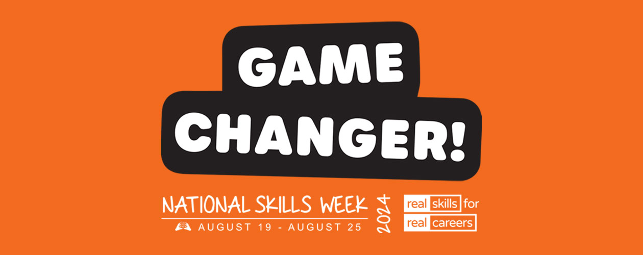 the words game changer on an orange background includes logo for National Skills Week