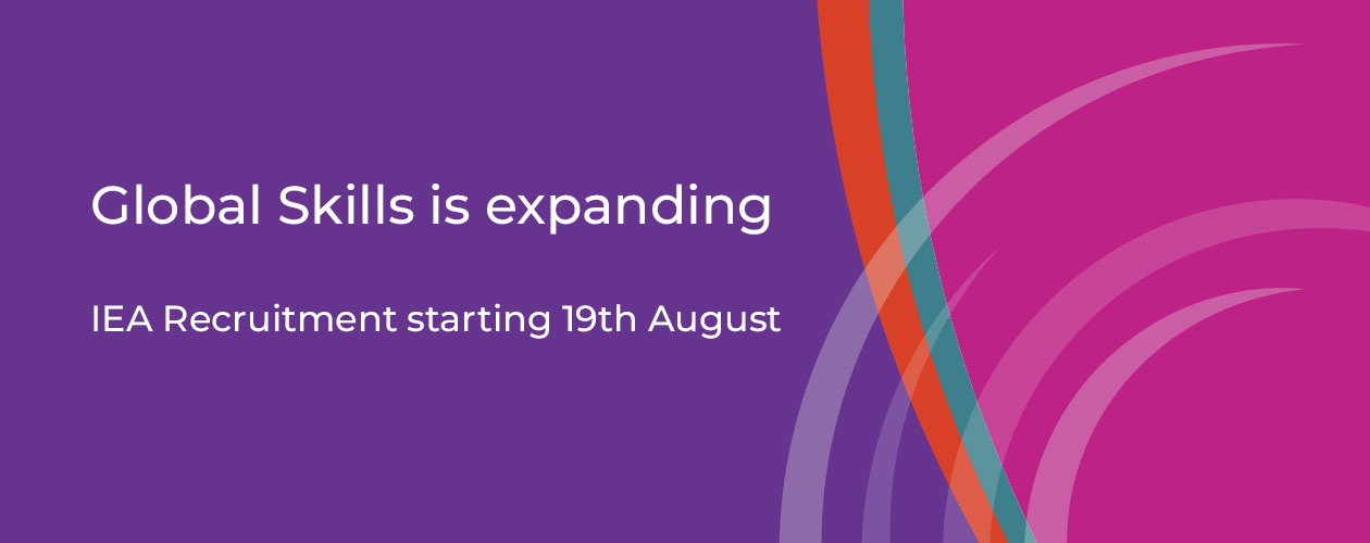 Purple background with Global Skills logo and text: 'Global Skills is expanding, IEA Recruitment starting19th August'.